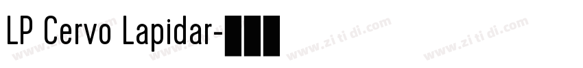 LP Cervo Lapidar字体转换